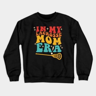 In My Lacrosse Mom Era Retro Crewneck Sweatshirt